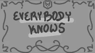 Everybody Knows [ Storyshift Original Animation ]{Read description}