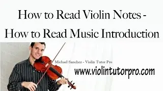 How to Read Violin Notes - How to Read Music Introduction