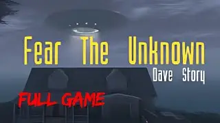 Fear the Unknown: Dave Story | Alien Horror | Full Game #horror