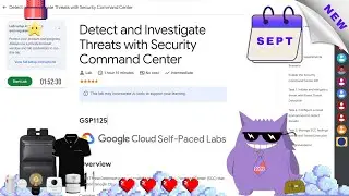 Detect and Investigate Threats with Security Command Center | #2025 | #GSP1125 |#qwiklabs |#Solution