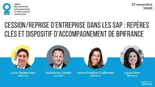 Conférence - Cession/reprise d’entreprise dans les SAP avec Bpifrance