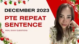 December 2023 Repeat Sentence Prediction - Real PTE Exam Memories #ptespeaking