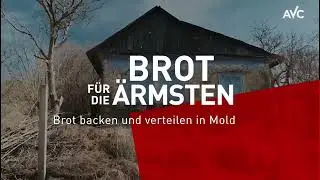 AVC in Moldawien - Brot f&uuml;r die &Auml;rmsten