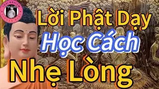 Nên Học Cách Nhẹ Nhàng Để Lòng Mình An Vui 