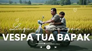 Vespa Tua Bapak | Lagu Reggae Terbaru Indonesia 2026 | Kenangan Ayah & Perjalanan Hidup