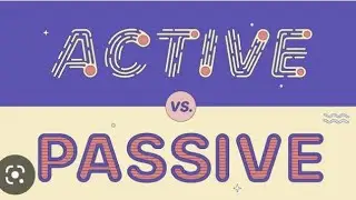 Active passive voice In Present Continous and Present Perfect tense