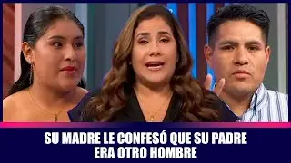 Su madre le confesó que su padre era otro hombre | Andrea