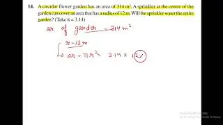 A circular flower garden has an area of 314 m2. A sprinkler at the center of the garden can cover an
