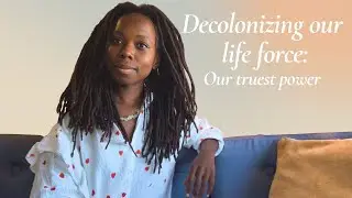 Decolonizing our life force - Valuing what truly matters// Holistic living// Soul talks