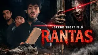 RANTAS | Horror Short Film -Part 1 | 5idiots | Chinar Production.