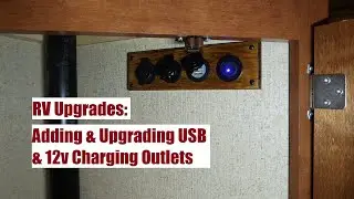 USB Charging Port and 12v Power Outlet Upgrades for RVs