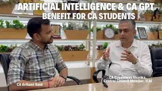 CA GPT will Change life of CA Students - ICAI Central Council Member