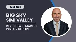 BIG SKY INSIDER MARKET REPORT (JUNE 2025) - SIMI VALLEY REAL ESTATE | Homes for Sale in Simi Valley