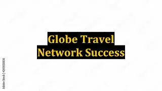 Globe Travel Network Success