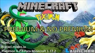Instalar Pixelmon No Premium y Premium 2.0 | Pixelmon 6.2.3 | Minecraft 1.12.2 | hcpixel.mcdns.io