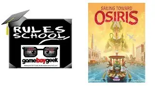 How to Play Sailing Toward Osiris (Rules School) with the Game Boy Geek