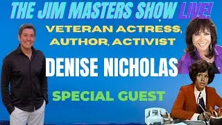 Denise Nicholas  - Room 222 / In The Heat of the Night Actress / Author / Activist on JMS LIVE!