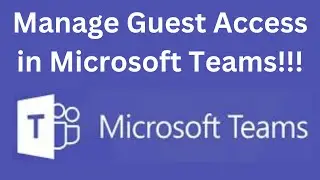 How to Manage Teams guest access from Teams Admin Center