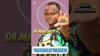 DA MARCHELO-yuon le tanan