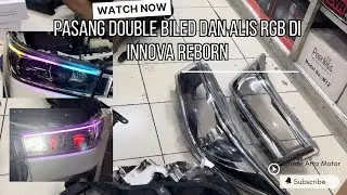PEMASANGAN DOUBLE BILED DAN ALIS RGB DI INNOVA REBORN