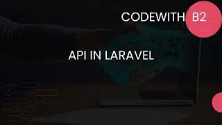 Building a Laravel API | LARAVEL | HINDI