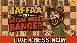 JAFFAA THE SOCIAL MEDIA BANGER  CHESS LIVE 👍 LIKE 🤩SUBSCRIBE🤩