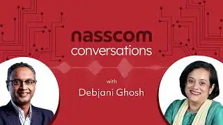 Future of AI in India ft. Debjani Ghosh & Govindraj Ethiraj | nasscom conversations Ep #3