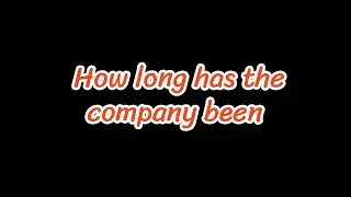 ((EXXA)) How long has the company been ? (บริษัทเปิดมานานหรือยัง)