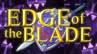 Edge of the Blade 100% | Geometry Dash Top 150 Extreme Demon