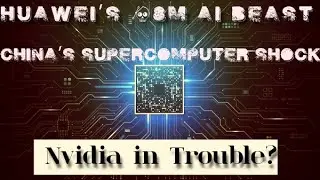 Huawei&rsquo;s $8M Supercomputer Just Shocked Nvidia | CloudMatrix 384 vs GB200 NVL72