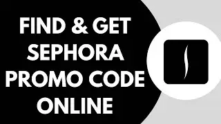 How To Find Sephora Promo Code 2026 | Get Sephora Promo Code (100% Working)