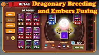 Dragonary Breeding and Embers fusing updates...