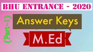 BHU Entrance 2020 Answer key | M.Ed Answer key | BHU Answer key 2020 | BHU Entrance. #BHUentrance20