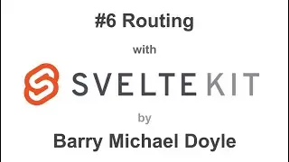 SVELTE KIT TUTORIAL #6 - Routing