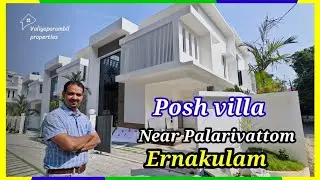Posh villa for sale near Palarivattom Ernakulam