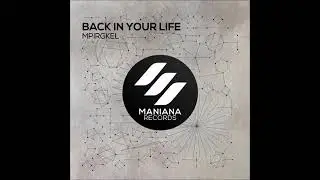 Mpirgkel - Back In Your Life (Original Mix)