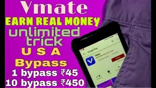 Vmate | unlimited trick | earn real money | usa bypass | Earning World