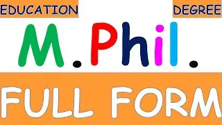 M.Phil. || Full Form Of M.Phil. || M.Phil. Ka Full Form ||