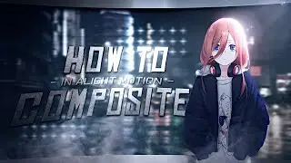 How To Make Clean Composition in Alight Motion - AMV Tutorial!