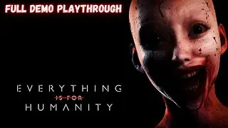 Everything Is For Humanity | Meta-Sapian Horror | Demo