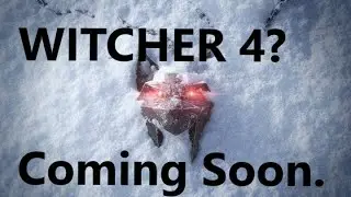Witcher 4 is Coming- Cd Projekt Red has Confirmed