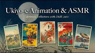 Relaxing Autumn in Japan 🍁 Ukiyo-e Animation & Mellow Jazz [Autumn Collection]