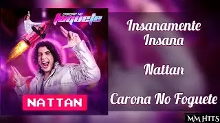 INSANAMENTE INSANA - @NattanzinhoOficial (Carona No Foguete) | &Aacute;udio Oficial