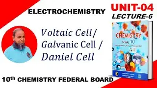 Unit 4 Voltaic cell Galvanic Cell Daniel Cell Class 10 Chemistry Chapter 4 New Book Federal Board FB