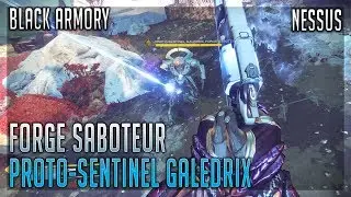 Proto Sentinel Galedrix, Forge Saboteur - Nessus (Destiny 2 Black Armory)