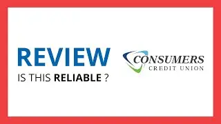 CONSUMERS CREDIT UNION : Test & Review in 2024 (Is this reliable? Benefits, Cons, Score..)