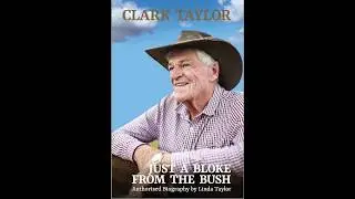 Pastor Clark Taylor - Just a Bloke from the Bush