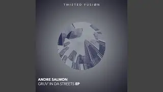Gruv' In Da Streets (Original Mix)