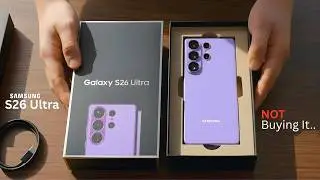 Samsung Galaxy S26 Ultra - We&rsquo;re Not Buying It...