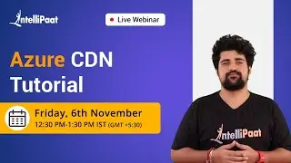 Azure CDN | Azure Content Delivery Network Tutorial | Azure CDN Tutorial | Intellipaat